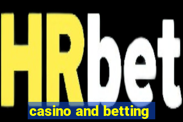 casino and betting