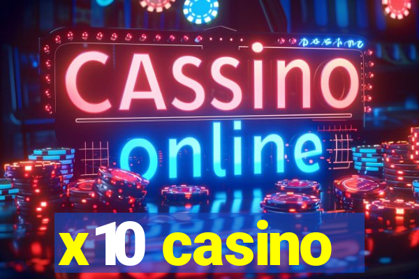 x10 casino