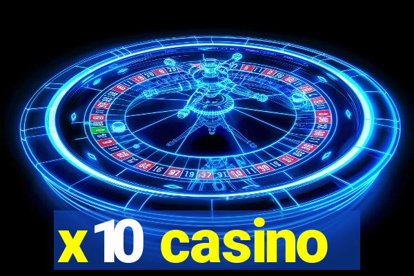 x10 casino