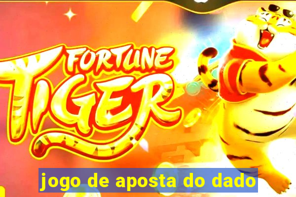 jogo de aposta do dado