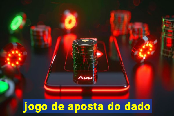 jogo de aposta do dado