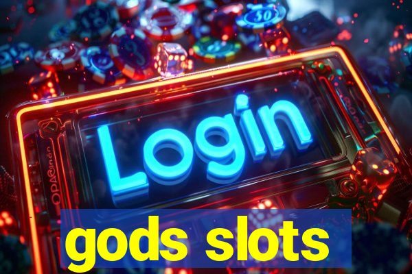 gods slots