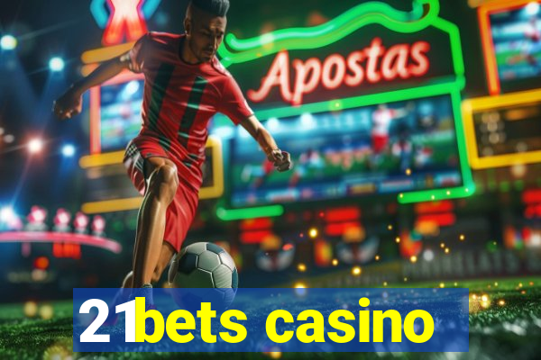 21bets casino