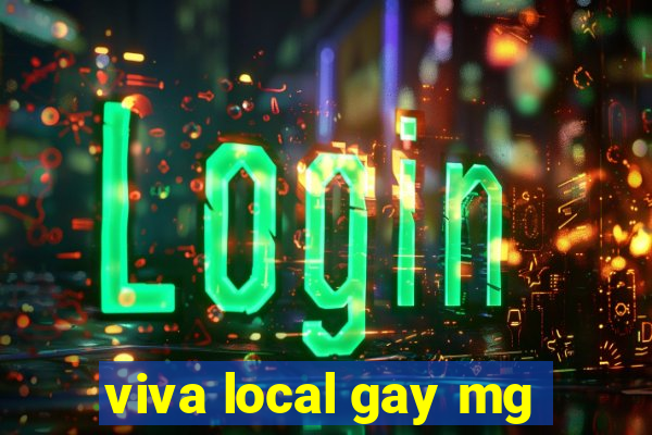 viva local gay mg