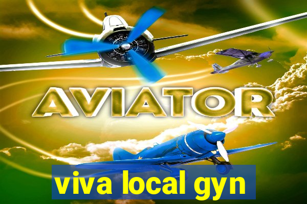 viva local gyn