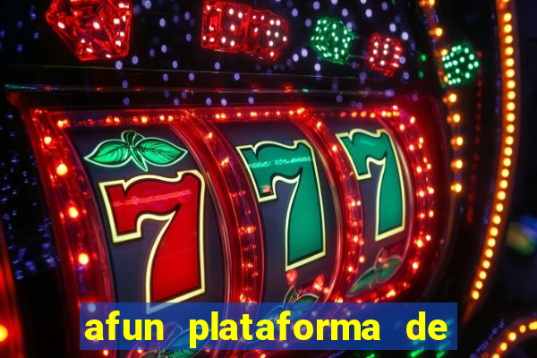 afun plataforma de jogos para ganhar dinheiro