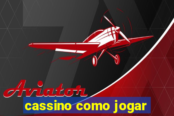 cassino como jogar