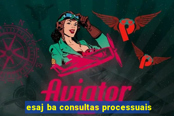 esaj ba consultas processuais