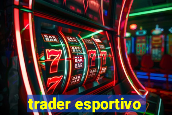 trader esportivo