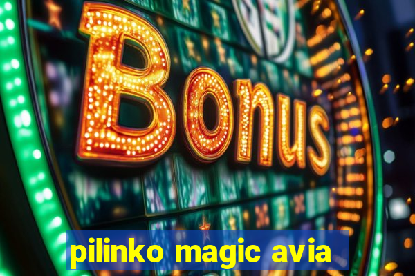 pilinko magic avia