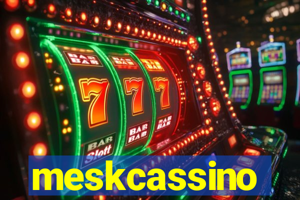 meskcassino