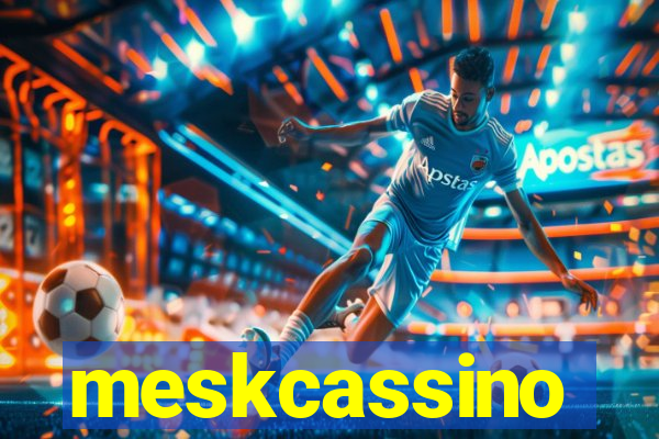 meskcassino