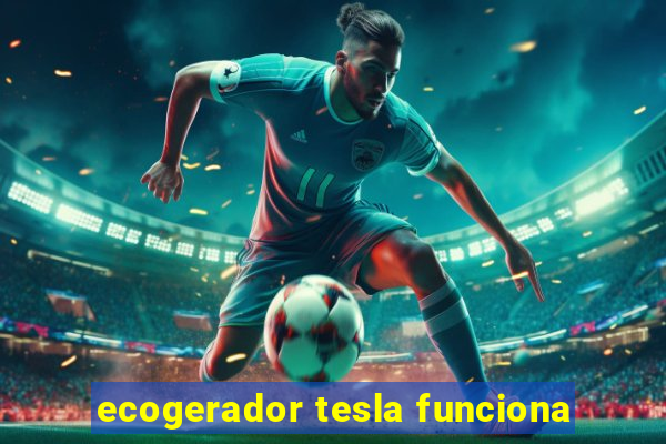 ecogerador tesla funciona