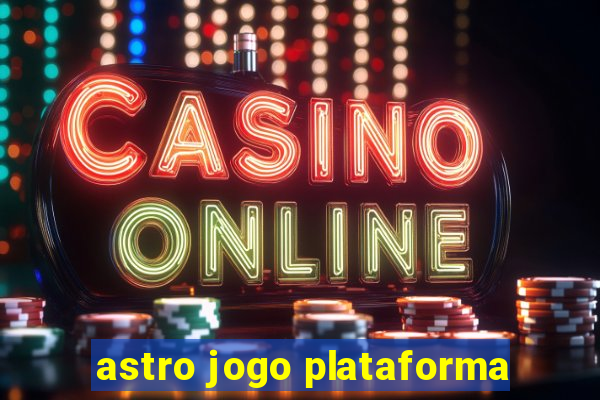 astro jogo plataforma