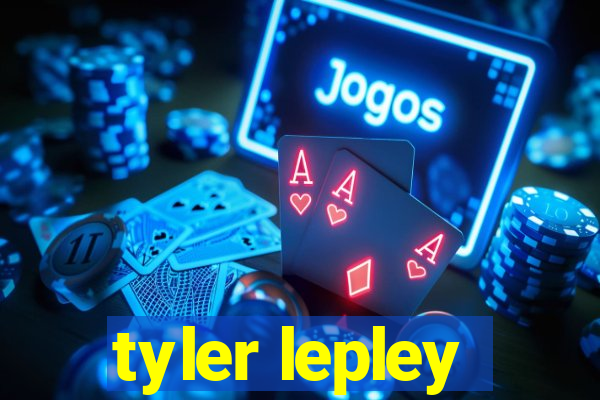 tyler lepley