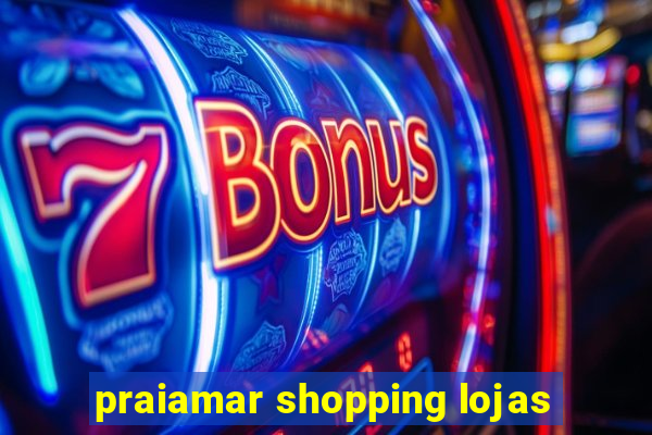 praiamar shopping lojas