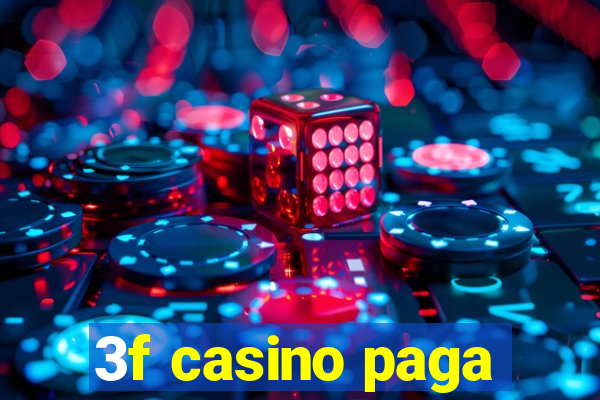 3f casino paga