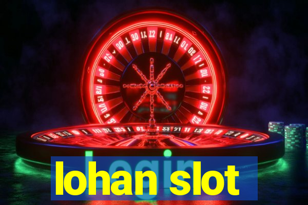 lohan slot