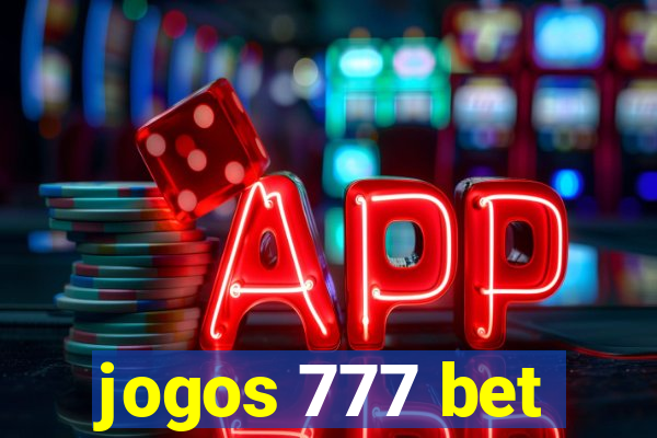 jogos 777 bet