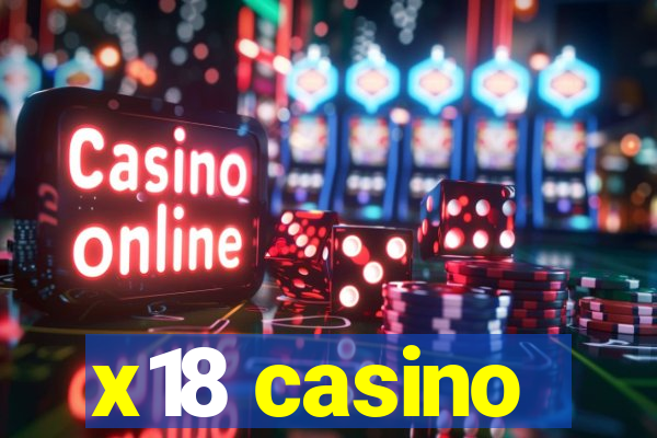 x18 casino