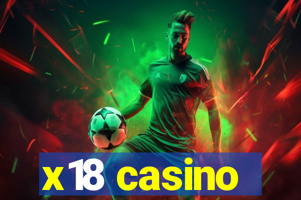 x18 casino