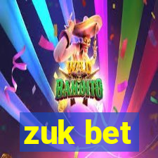 zuk bet