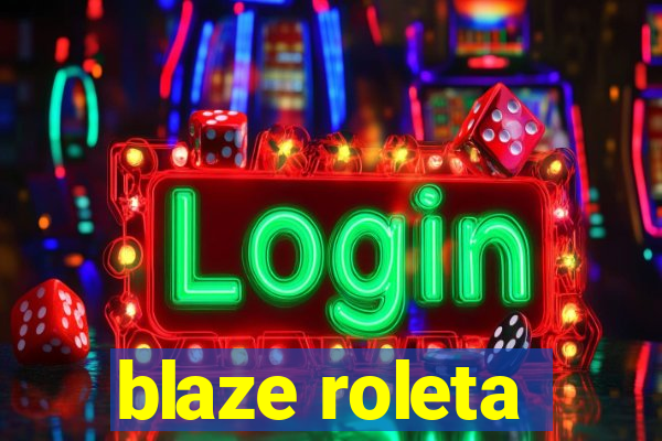 blaze roleta