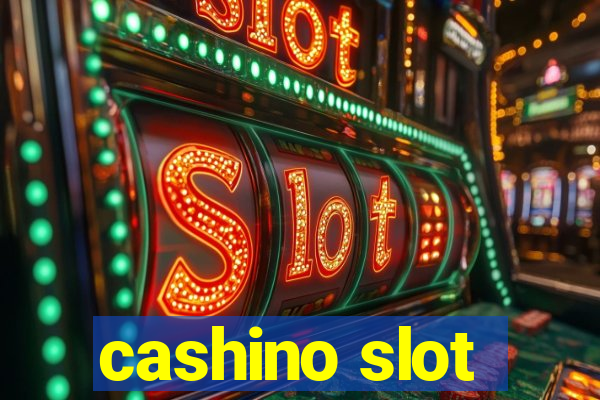 cashino slot