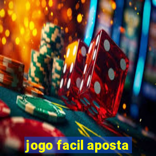 jogo facil aposta