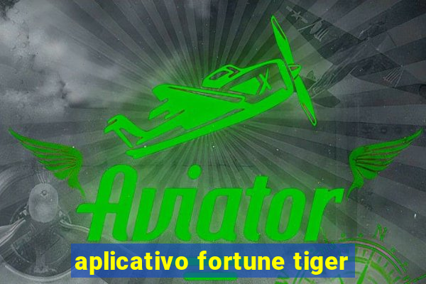 aplicativo fortune tiger