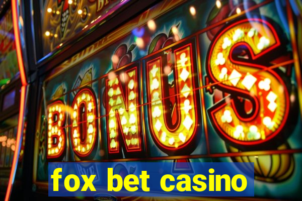 fox bet casino