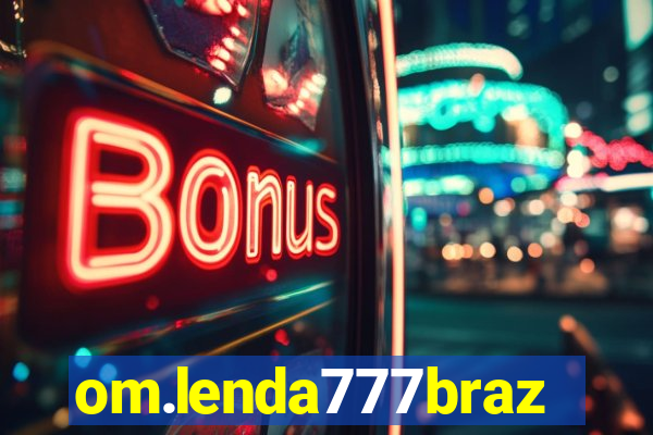 om.lenda777brazil.game