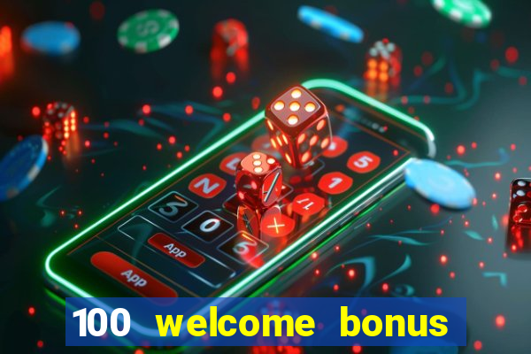 100 welcome bonus casino malaysia 2023