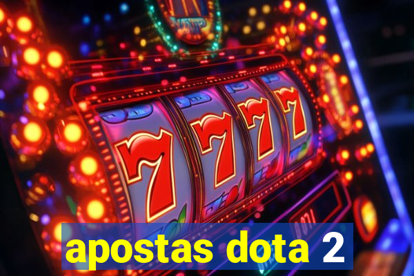 apostas dota 2