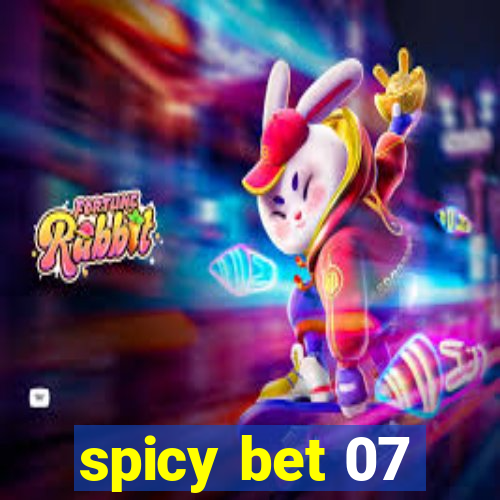 spicy bet 07