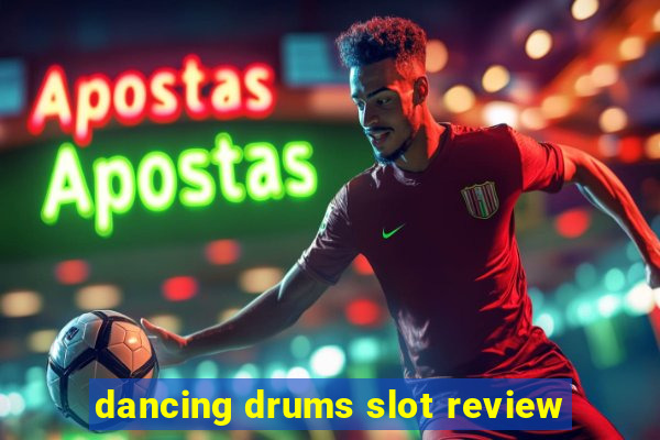 dancing drums slot review