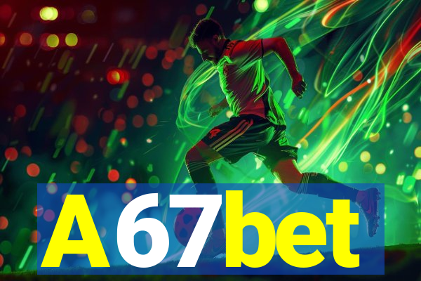 A67bet