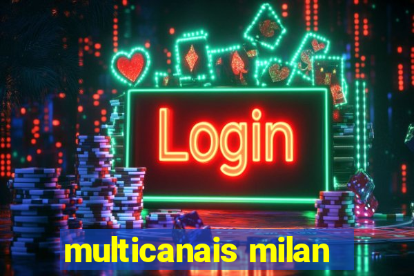 multicanais milan