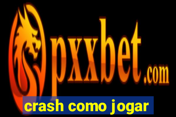 crash como jogar