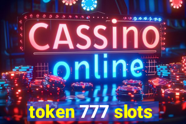 token 777 slots