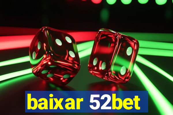 baixar 52bet