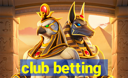 club betting