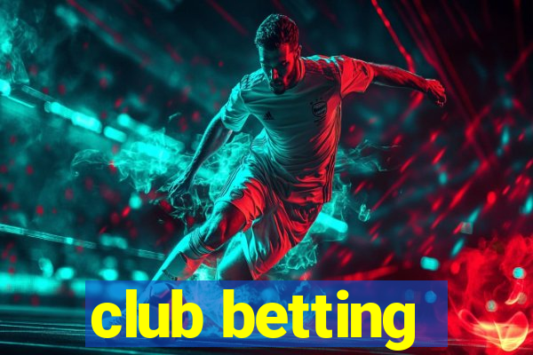 club betting