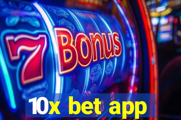 10x bet app