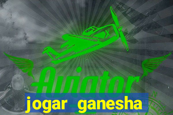 jogar ganesha fortune demo