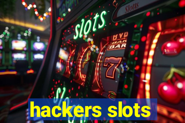 hackers slots