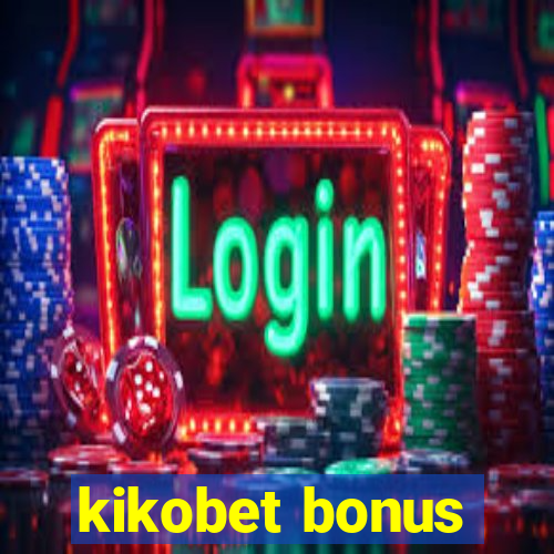 kikobet bonus