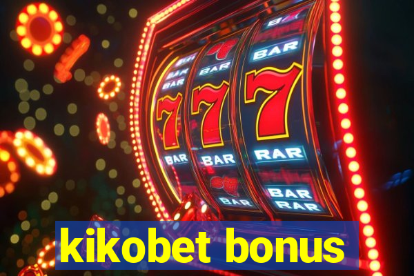 kikobet bonus