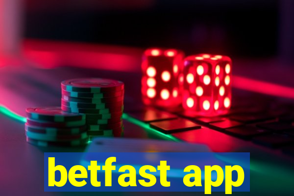 betfast app