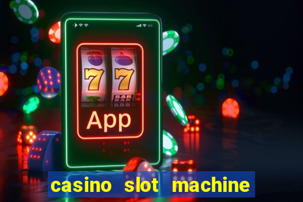 casino slot machine games for free